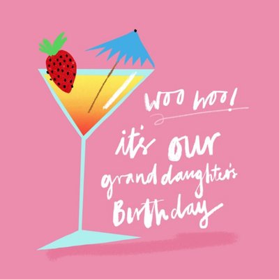 Illustration Of A Cocktail With Handwritten Typography Granddaughter's Birthday Card