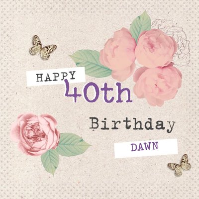 Butterflies And Pink Roses Personalised Happy 40th Birthday Card