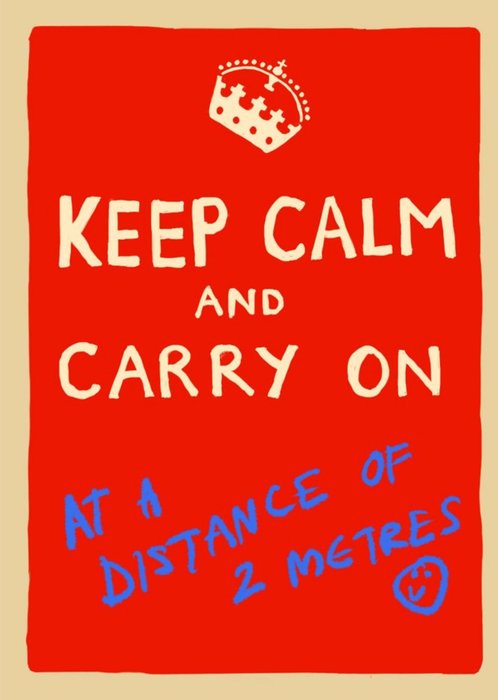 Keep Calm And Carry On At A Distance Of 2 Metres Card