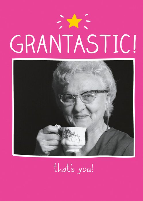 Happy Jackson Grantastic, That's You Nan Photo Card