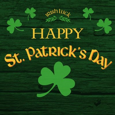 Irish Luck Happy St Patricks Day Clover Card