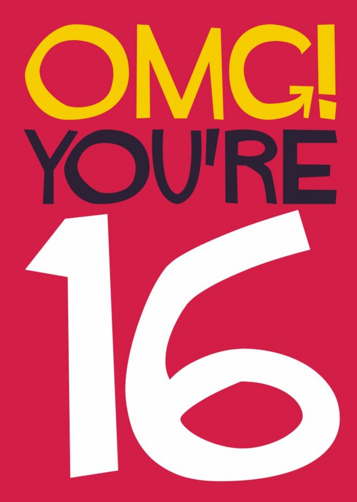 Moonpig Omg You're 16 Typographic Birthday Card, Large