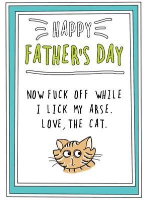 Funny Rude From The Cat Father's Day Card