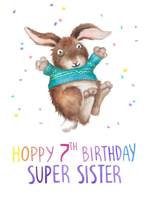Cute Rabbit Hoppy 7th Birthday Super Sister Card