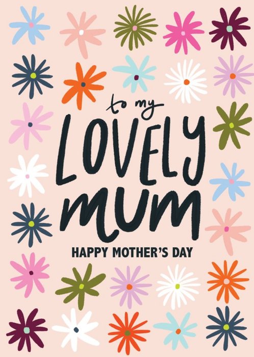 Featuring Handwritten Typography Surrounded By Colourful Flowers Mother's Day Card