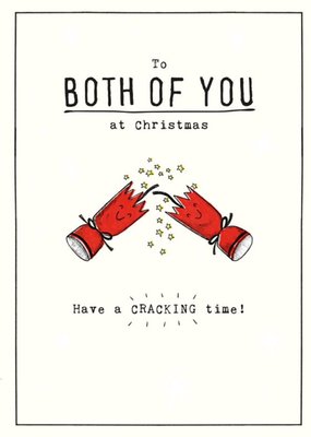 To Both Of You At Christmas Crackers Card