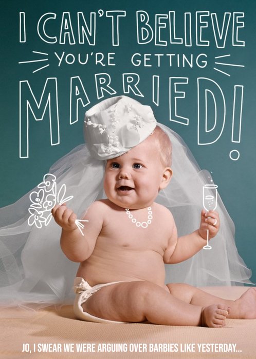 Funny Wedding Card - I Can't believe you're getting Married