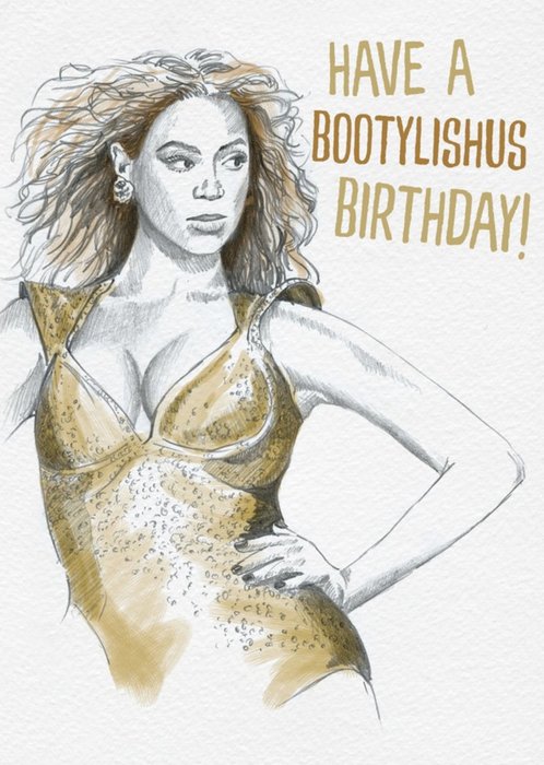 Have A Bootylicious Birthday Card