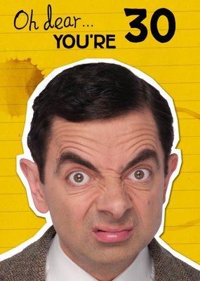 Funny Mr Bean Oh Dear You're 30 Birthday Card