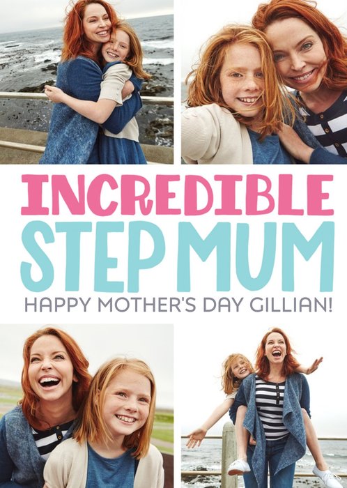 Mother's Day card - Step Mum - Incredible photo upload