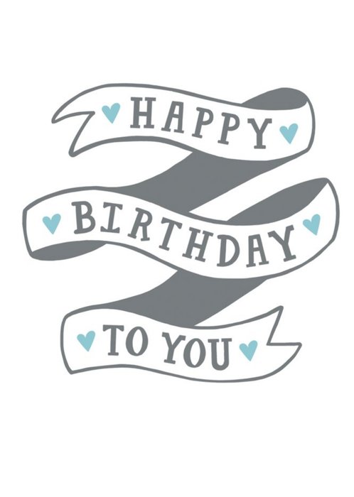 Happy Birthday To You Banner Card