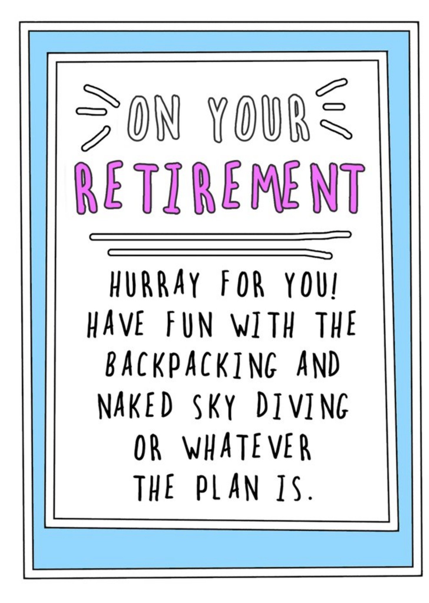 Go La La Funny Cheeky On Your Retirement Hurray For You Have Fun Card, Large