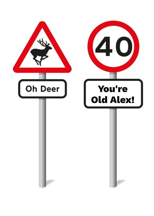 Funny Oh Dear You Are Old Road Sign Card