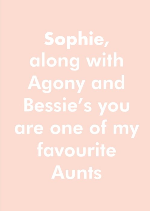 Objectables Along With Agony and Bessie’s You Are One Of My Favourite Aunts Birthday Card