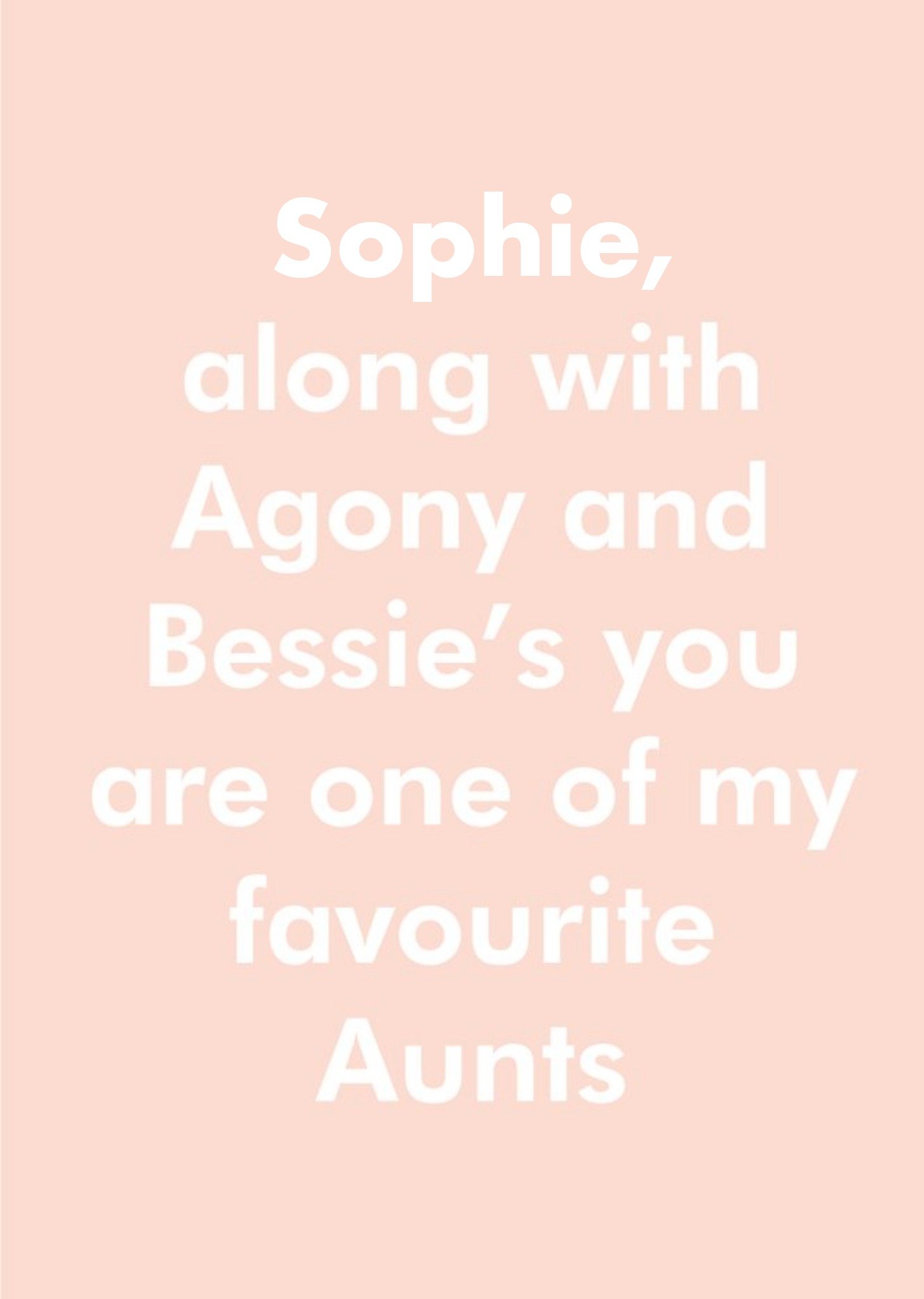 Objectables Along With Agony And Bessie’S You Are One Of My Favourite Aunts Birthday Card Ecard