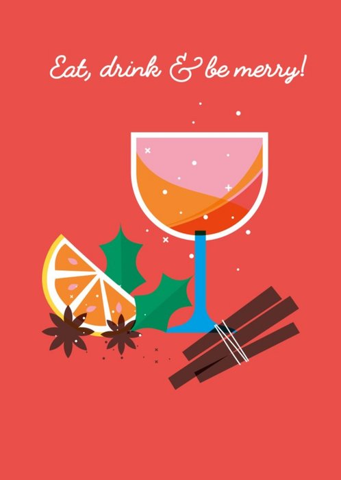 Eat Drink And Be Merry Christmas Drink Illustration Card
