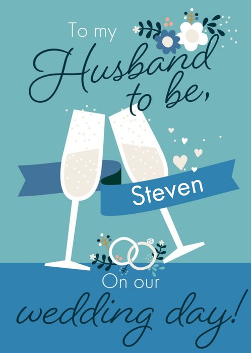 Illustrated Champagne Glasses To My Husband To Be On Our Wedding Day Card