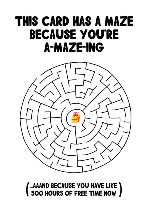 This Card Has A Maze Because You're Amazing Funny Topical Birthday Postcard