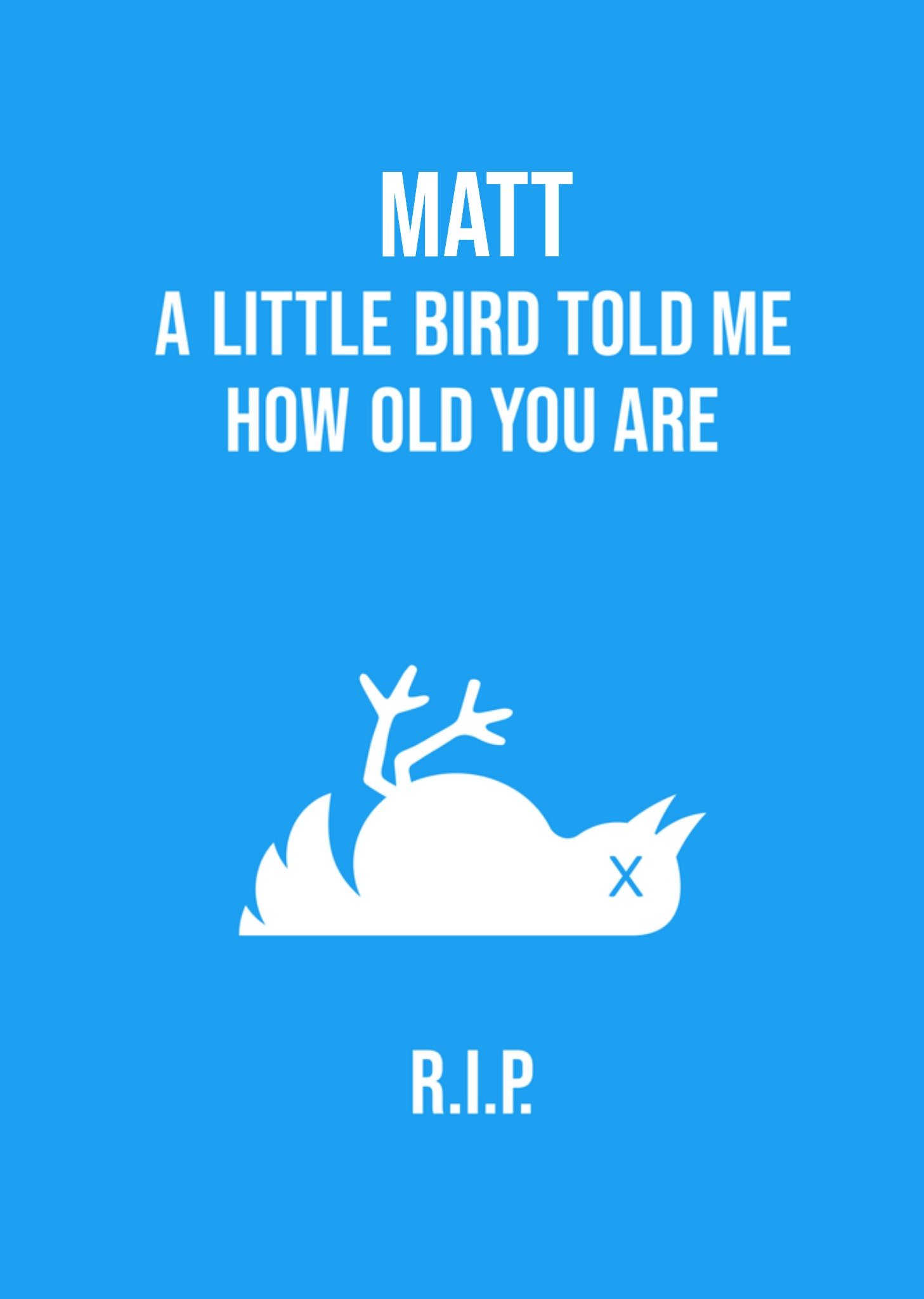 Moonpig A Little Bird Told Me How Old You Are Birthday Card Ecard