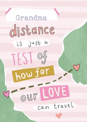 Grandma Distance Is Just A Test Of How Far Our Love Can Travel Card