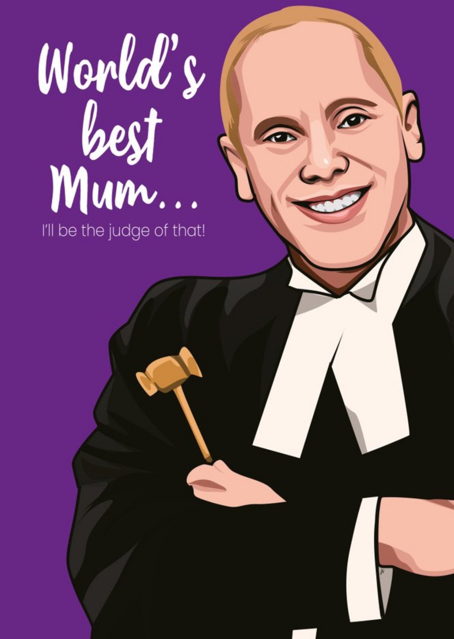 All Things Banter World's Best Mum I'll Be The Judge Of That Spoof Card, Large