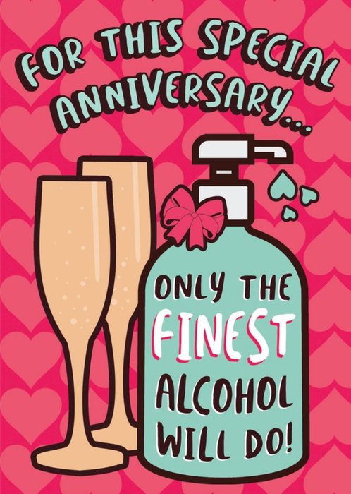 Funny Covid For This Special Anniversary Finest Alcohol Card