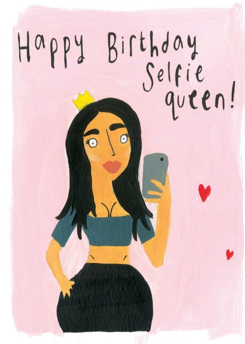 Funny Phone Selfie Queen Birthday Card