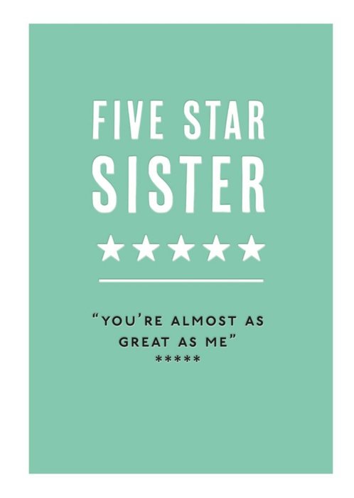 Mungo And Shoddy Funny Typographic Five Star Sister Birthday Card