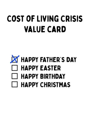Cost Of Living Crisis Value Father's Day Card