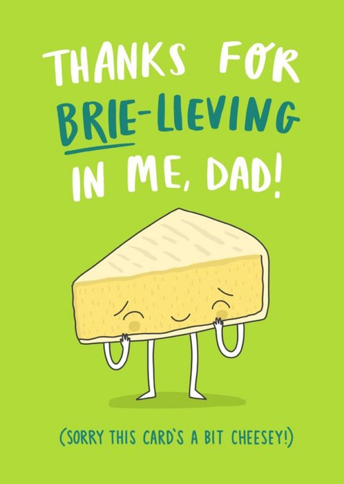 Funny Thanks For Brie-lieving In Me Dad Cheese Thank You Card