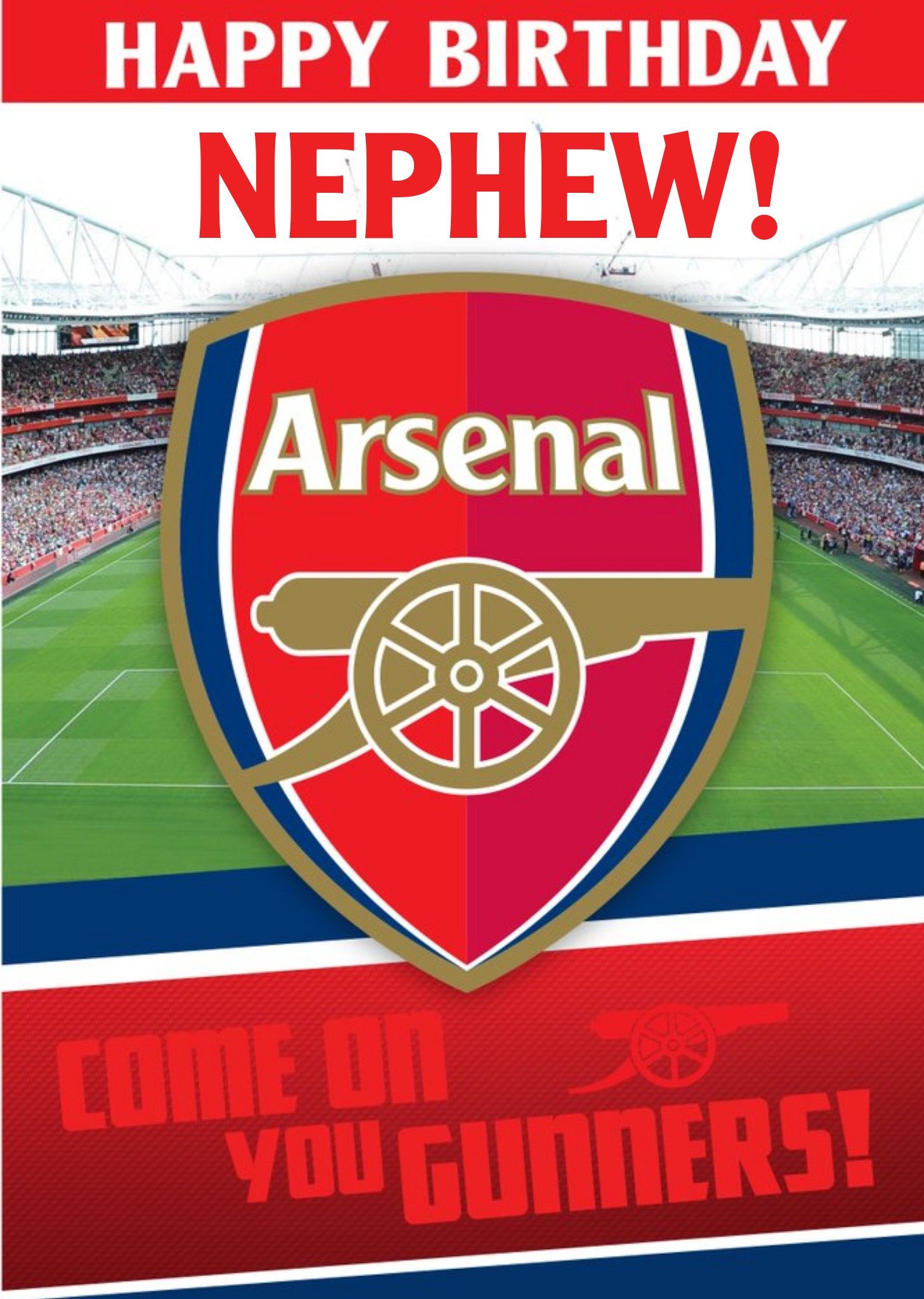 Arsenal Football Stadium Come On You Gunners Nephew Birthday Card, Large