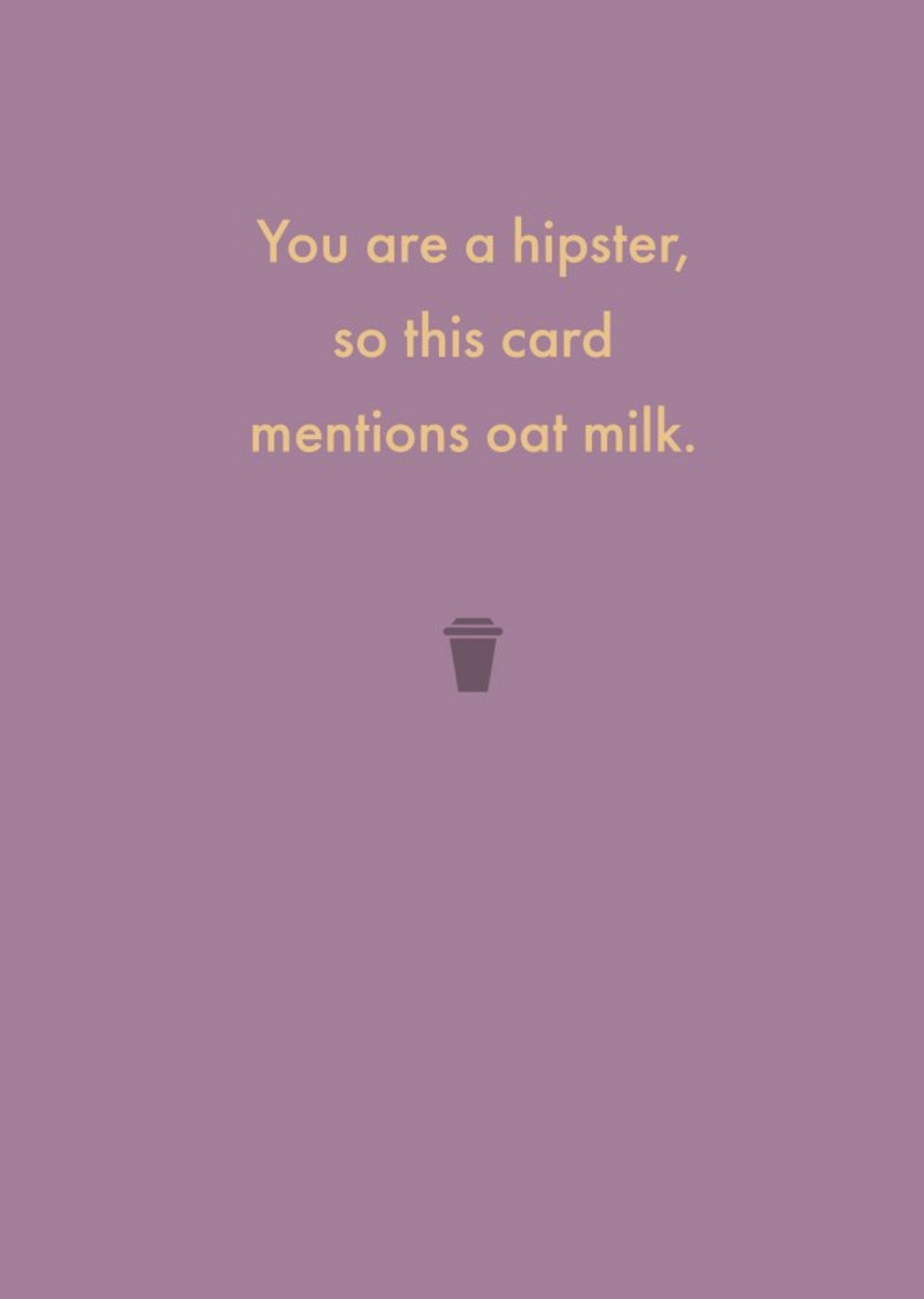 Moonpig Deadpan You Are A Hipster Funny Birthday Card Ecard