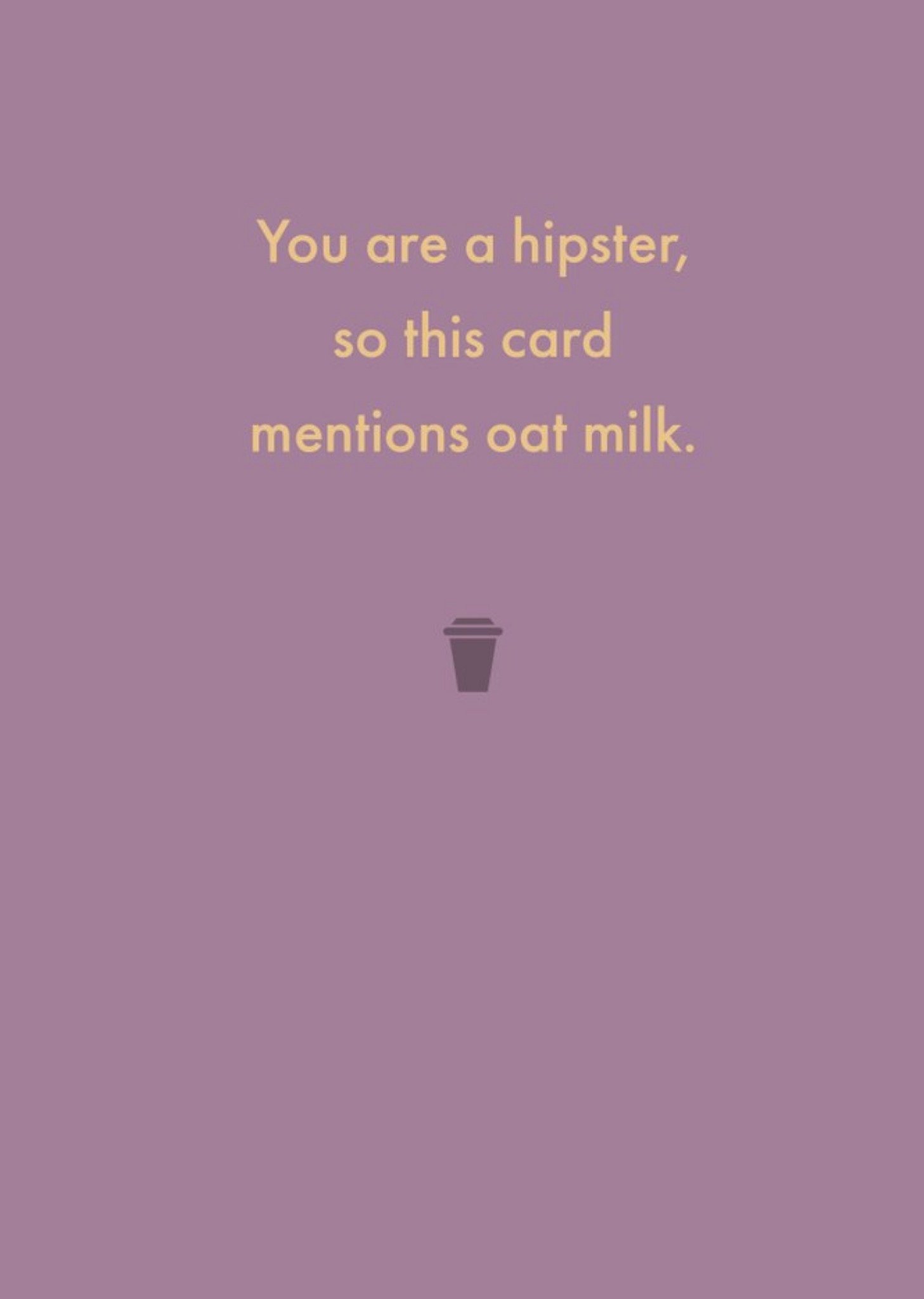 Deadpan You Are A Hipster Funny Birthday Card Ecard