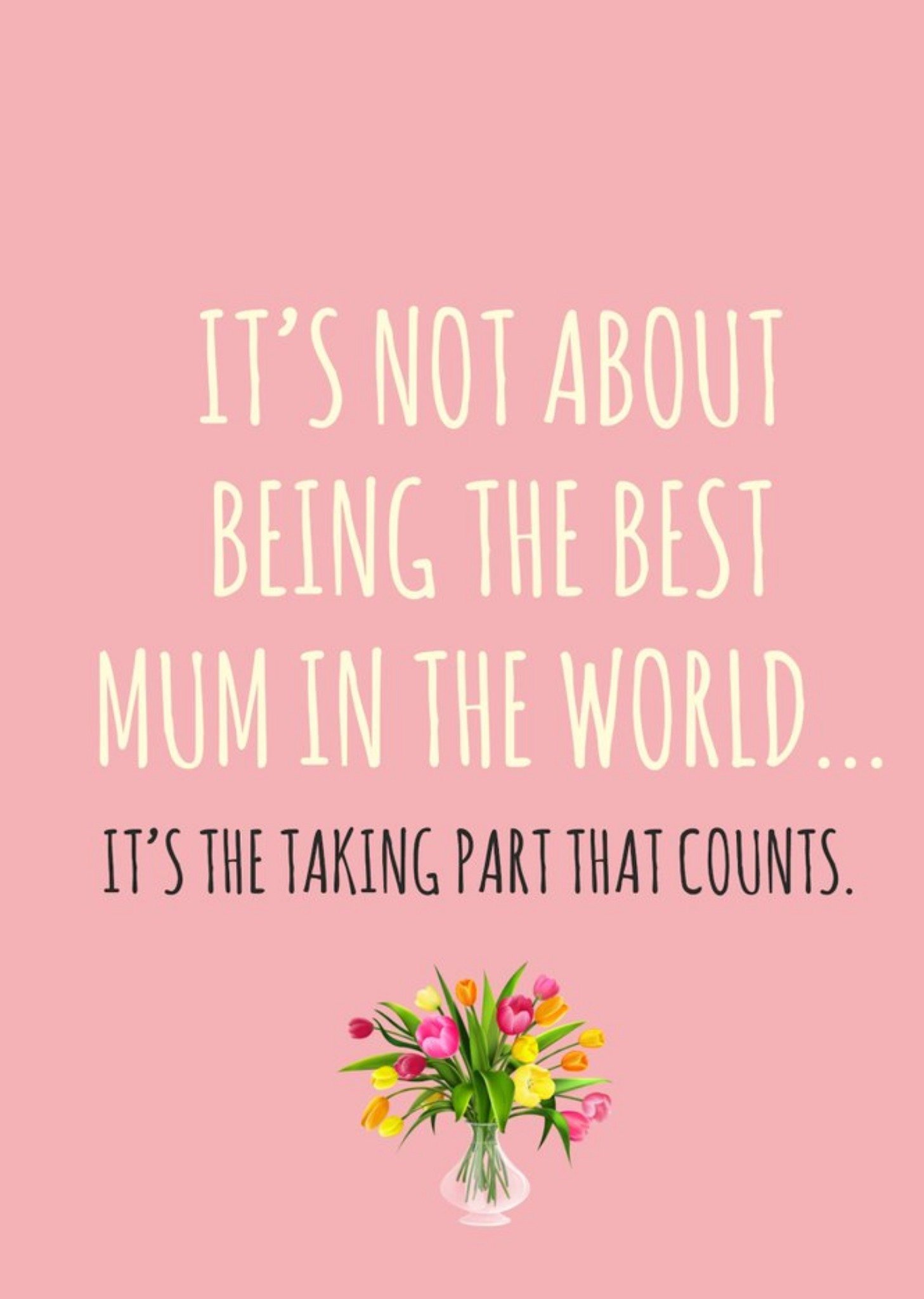 Banter King Its Not About Being The Best Mum In The World Card Ecard