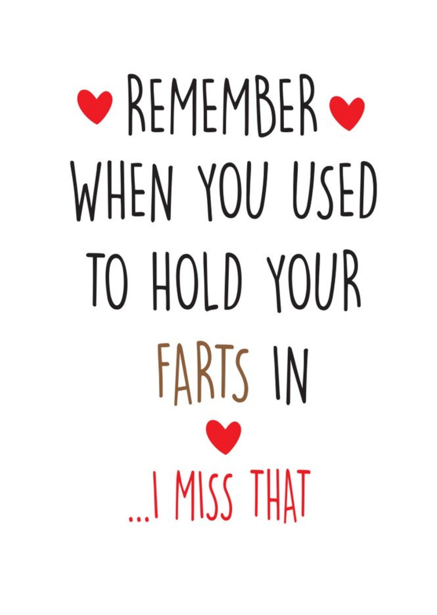 Other Funny Cheeky Chops Remember When You Used To Hold Your Farts In Card, Large