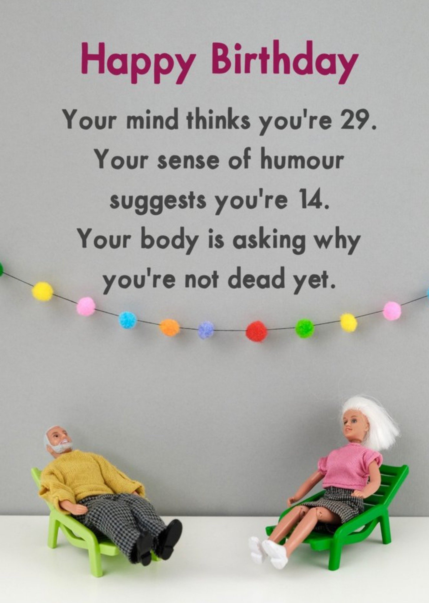 Bold And Bright Funny Dolls Your Body Is Asking Why You're Not Dead Yet Birthday Card, Large