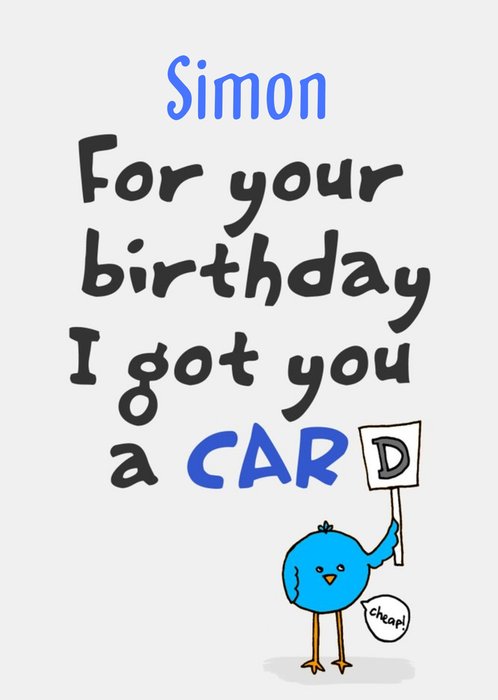I Got You A Card Personalised Birthday Card