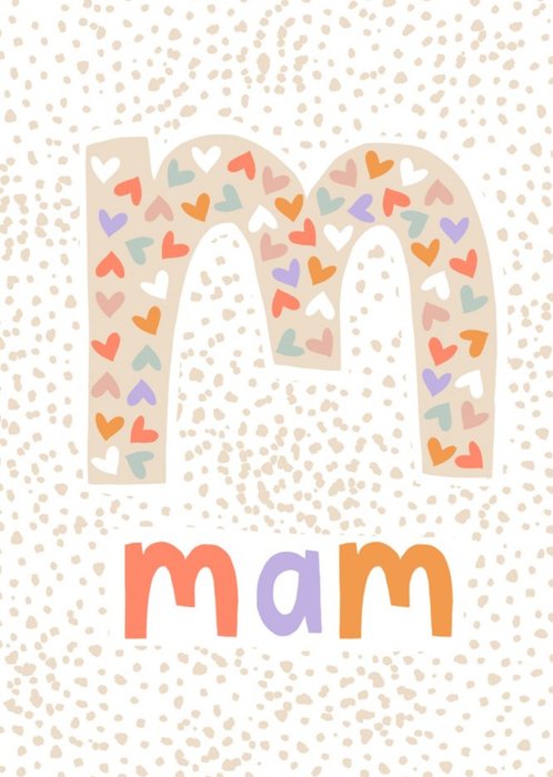 Large M Filled With Colourful Hearts On A Speckly Pattern Mam Birthday Card