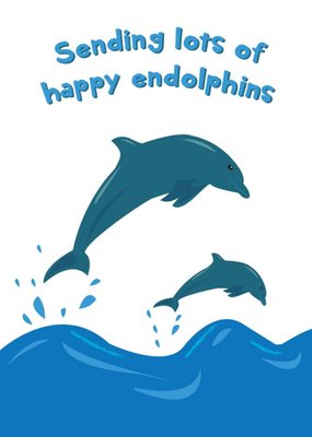 Illustration Of Two Dolphins Sending You Lots Of Happy Endolphins Card