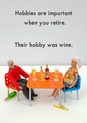Funny Rude Hobbies Are Important When You Retire Card