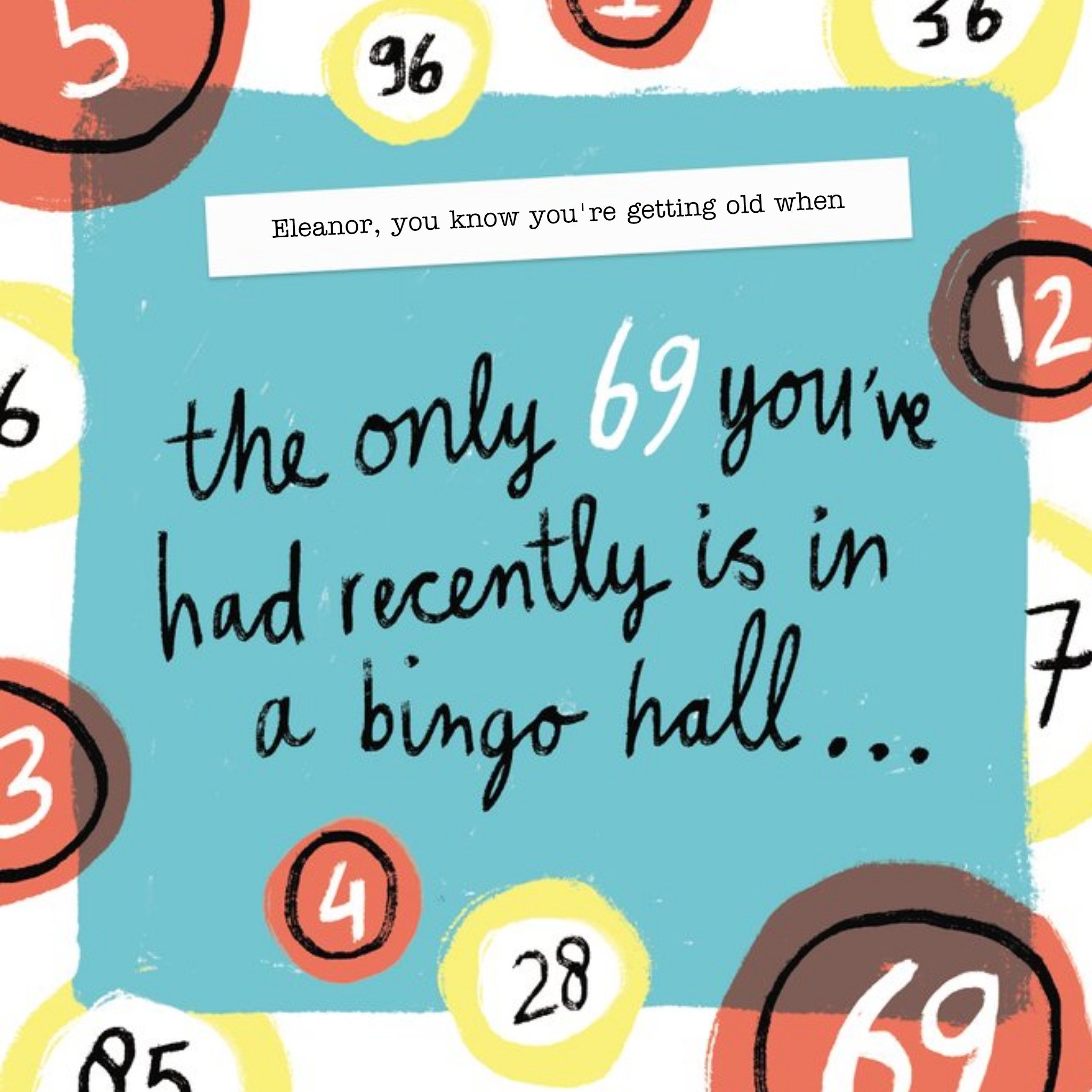 Moonpig The Only 69 Youve Had Recently Is In A Bingo Hall Funny Birthday Card, Large