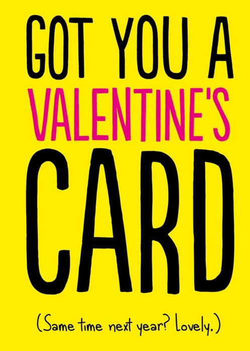 Humourous Typography On A Vibrant Yellow Background Valentines Day Card