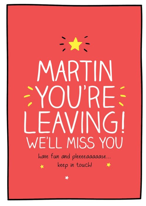 Happy Jackson Typographic You're Leaving, We'll Miss You Card