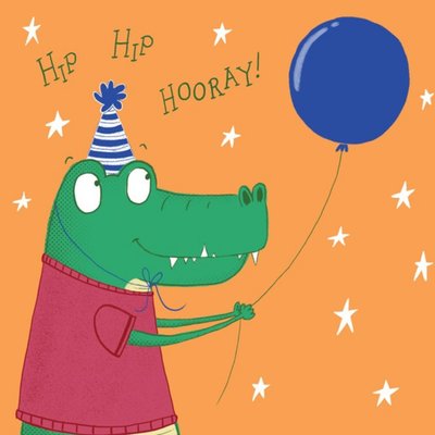 Illustration Of A Crocodile With A Balloon On An Orange Background Hip Hip Horray Birthday Card
