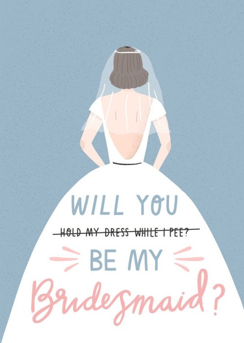 Funny Will You Be My Bridesmaid Card