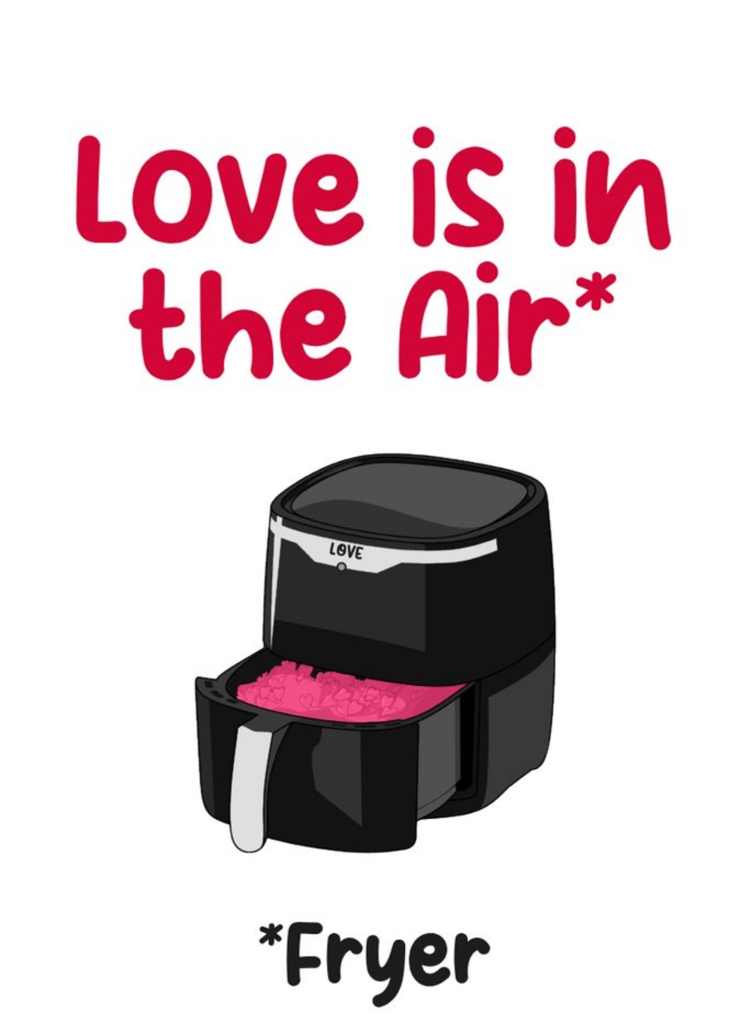 Love Is In The Air* *fryer Card Ecard