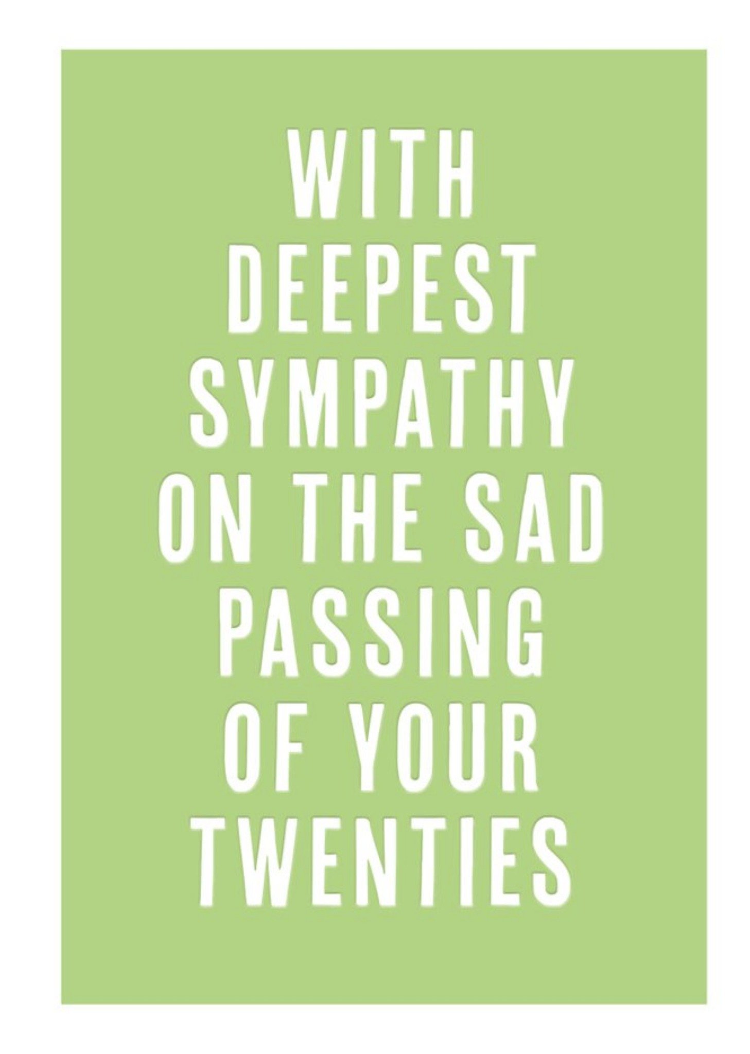 Moonpig Green Passing Of Your Twenties Funny Typographic Birthday Card, Large