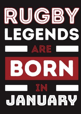 Legends are born in January Birthday Card