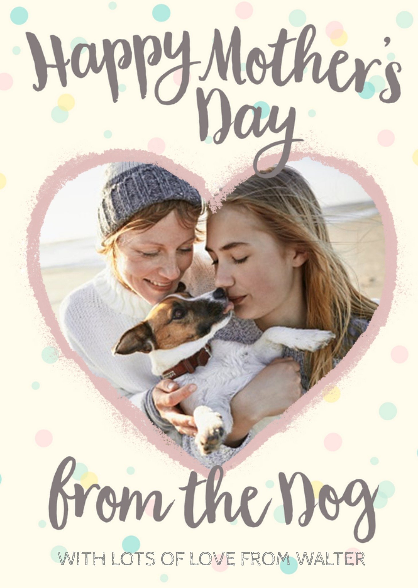 Mother's Day Card - From The Dog - Photo Upload Card