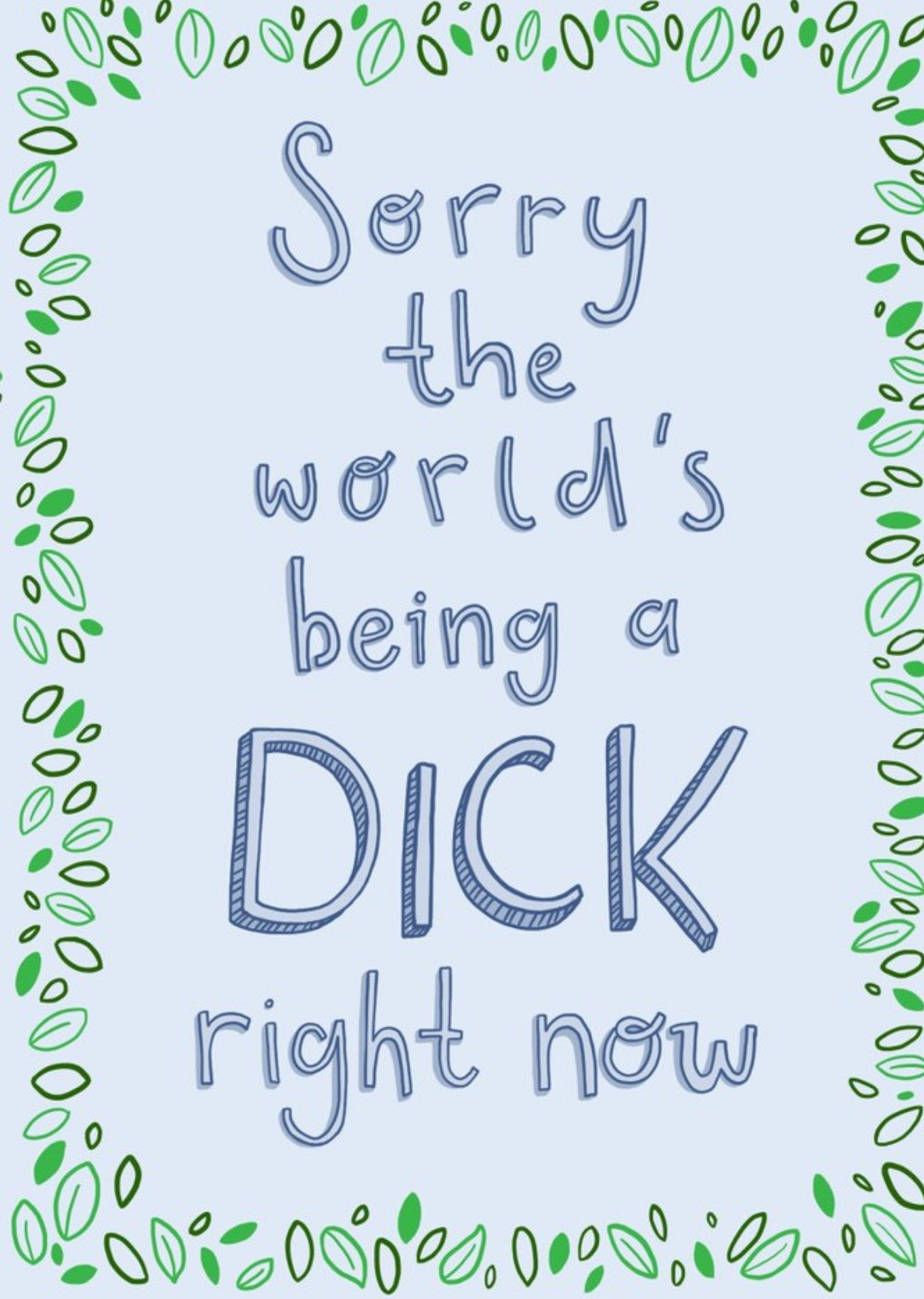 Moonpig Thinking Of You Card - Humour - The World Is Being A Dick, Large